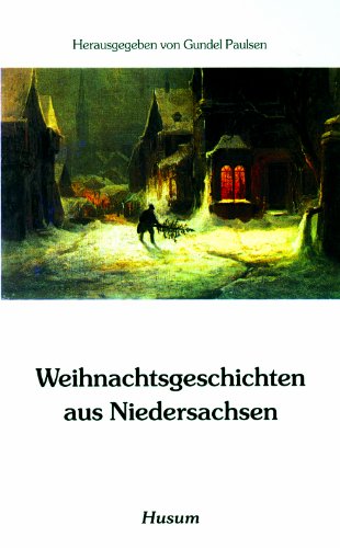 Weihnachtsgeschichten aus Niedersachsen (Husum-Taschenbuch)